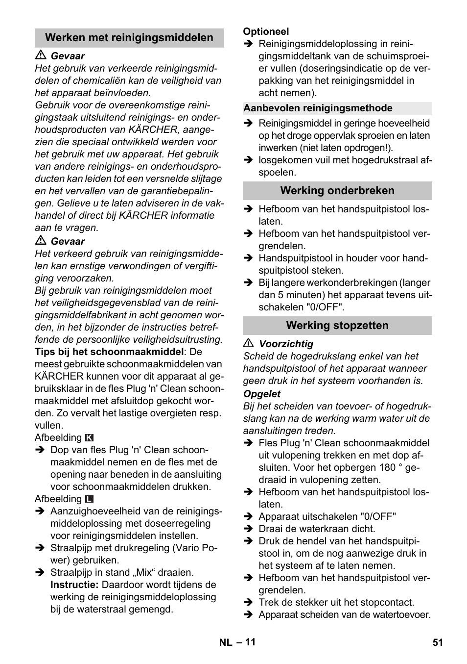 Werken met reinigingsmiddelen, Aanbevolen reinigingsmethode, Werking onderbreken | Werking stopzetten | Karcher K 5 Premium User Manual | Page 51 / 294