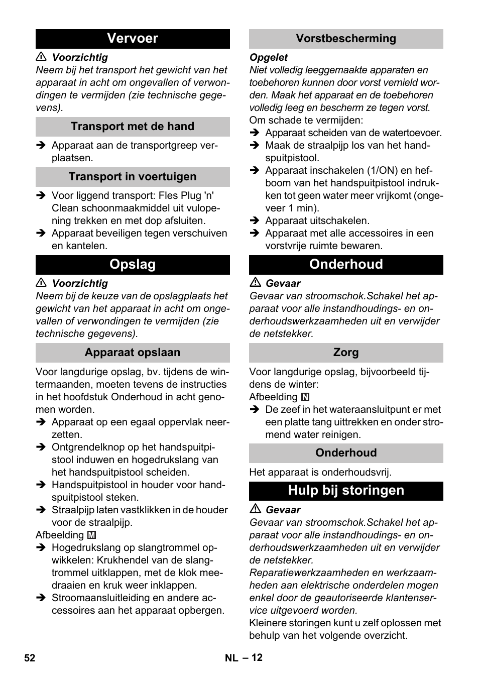 Vervoer, Transport met de hand, Transport in voertuigen | Opslag, Apparaat opslaan, Vorstbescherming, Onderhoud, Zorg, Hulp bij storingen | Karcher K 5 Premium User Manual | Page 52 / 294