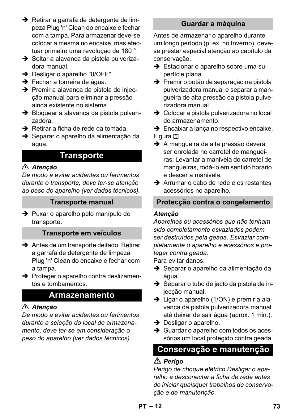 Transporte, Transporte manual, Transporte em veículos | Armazenamento, Guardar a máquina, Protecção contra o congelamento, Conservação e manutenção | Karcher K 5 Premium User Manual | Page 73 / 294