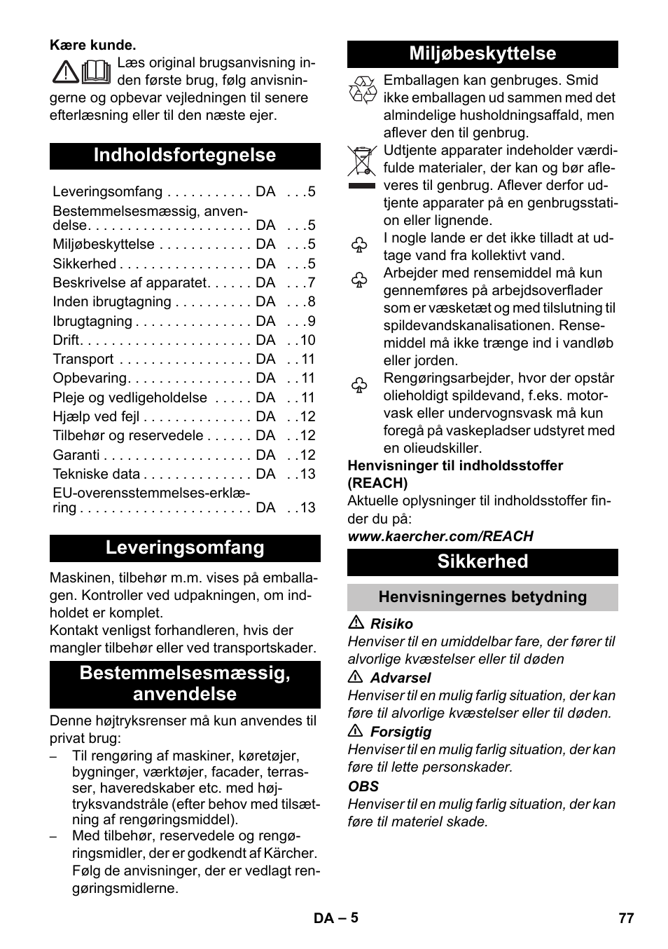 Dansk, Indholdsfortegnelse, Leveringsomfang | Bestemmelsesmæssig‚ anvendelse, Miljøbeskyttelse, Sikkerhed, Henvisningernes betydning | Karcher K 5 Premium User Manual | Page 77 / 294