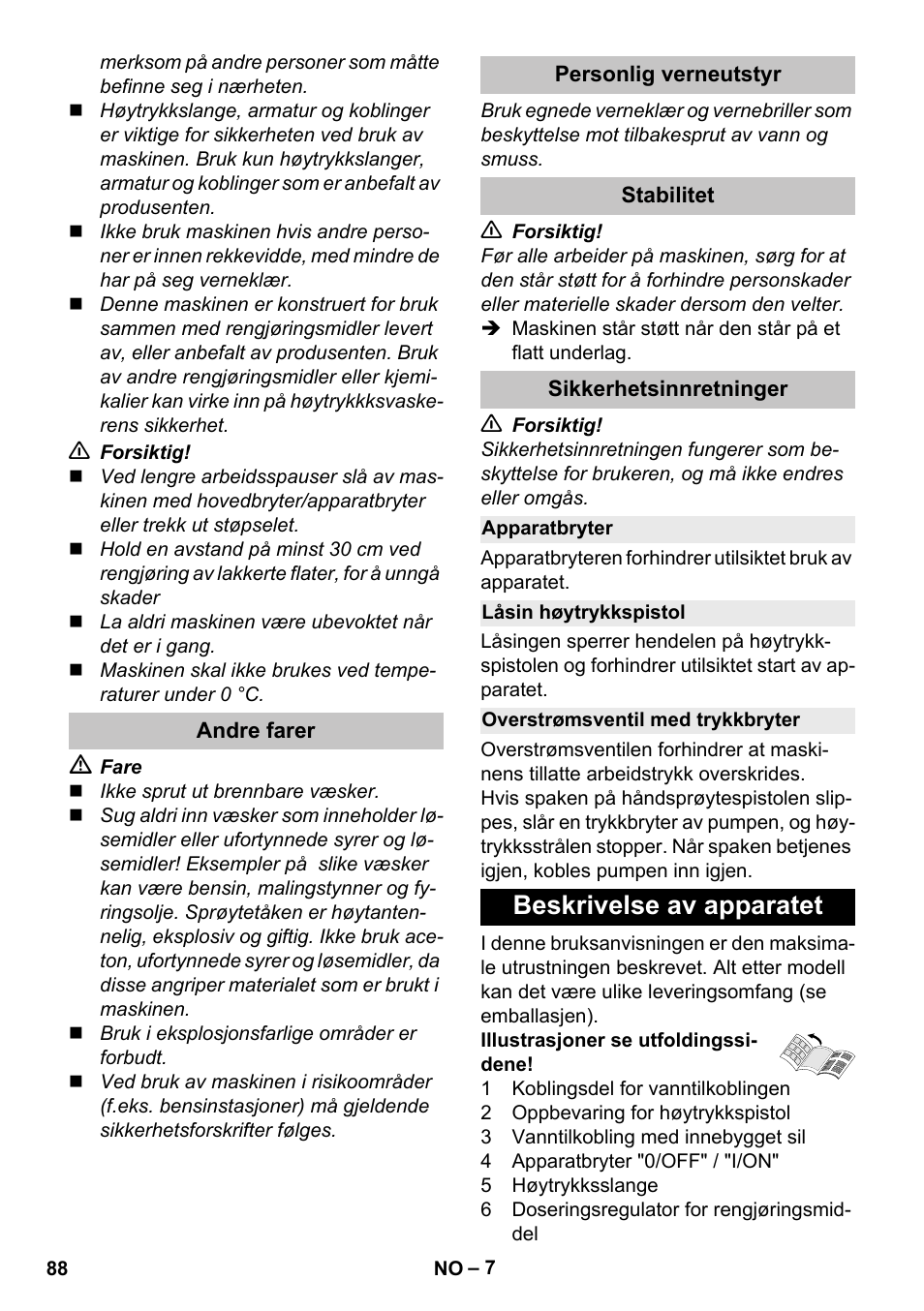 Andre farer, Personlig verneutstyr, Stabilitet | Sikkerhetsinnretninger, Apparatbryter, Låsin høytrykkspistol, Overstrømsventil med trykkbryter, Beskrivelse av apparatet | Karcher K 5 Premium User Manual | Page 88 / 294