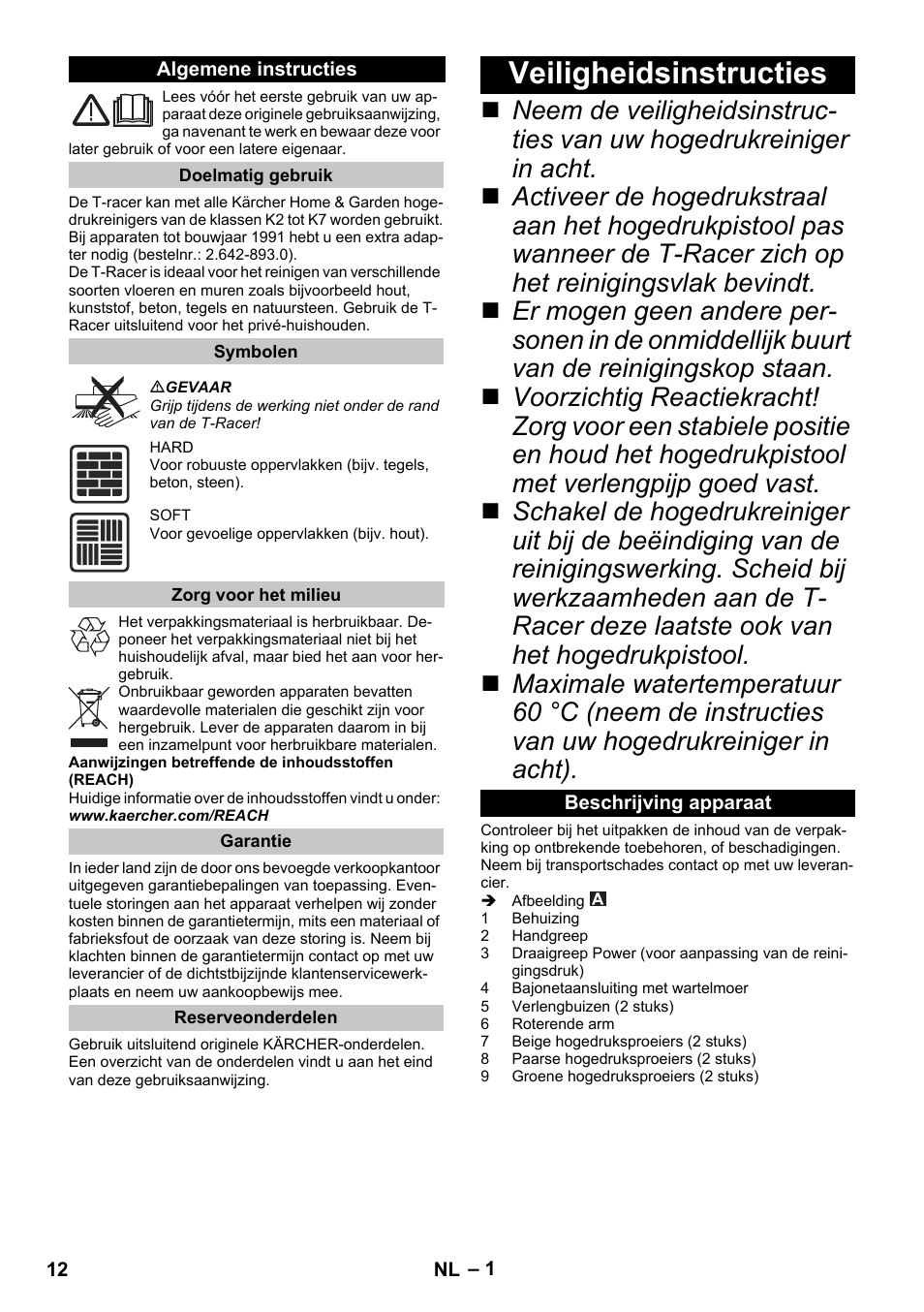 Nederlands, Algemene instructies, Doelmatig gebruik | Symbolen, Zorg voor het milieu, Garantie, Reserveonderdelen, Veiligheidsinstructies, Beschrijving apparaat | Karcher K 5 Premium eco!ogic Home User Manual | Page 12 / 72