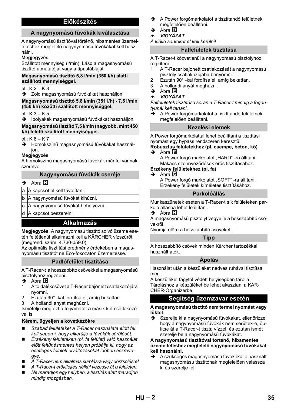 Előkészítés, A nagynyomású fúvókák kiválasztása, Nagynyomású fúvókák cseréje | Alkalmazás, Padlófelület tisztítása, Kérem, ügyeljen a következőkre, Falfelületek tisztítása, Kezelési elemek, Parkolóállás, Tipp | Karcher K 5 Premium eco!ogic Home User Manual | Page 35 / 72