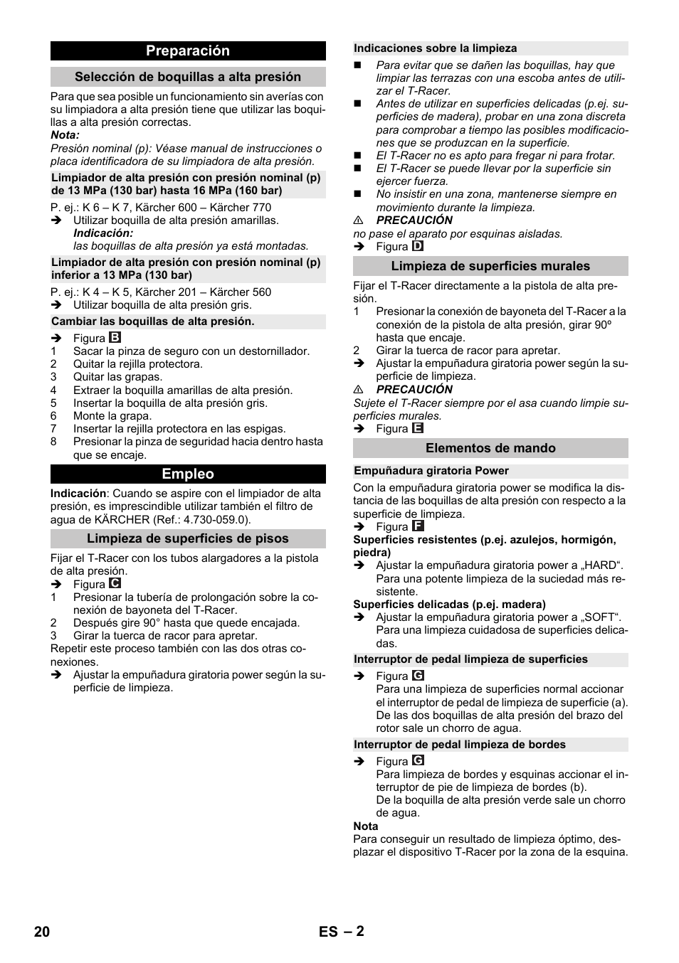 Preparación, Selección de boquillas a alta presión, Cambiar las boquillas de alta presión | Empleo, Limpieza de superficies de pisos, Indicaciones sobre la limpieza, Limpieza de superficies murales, Elementos de mando, Empuñadura giratoria power, Interruptor de pedal limpieza de superficies | Karcher K 7 Premium eco!ogic Home User Manual | Page 20 / 96