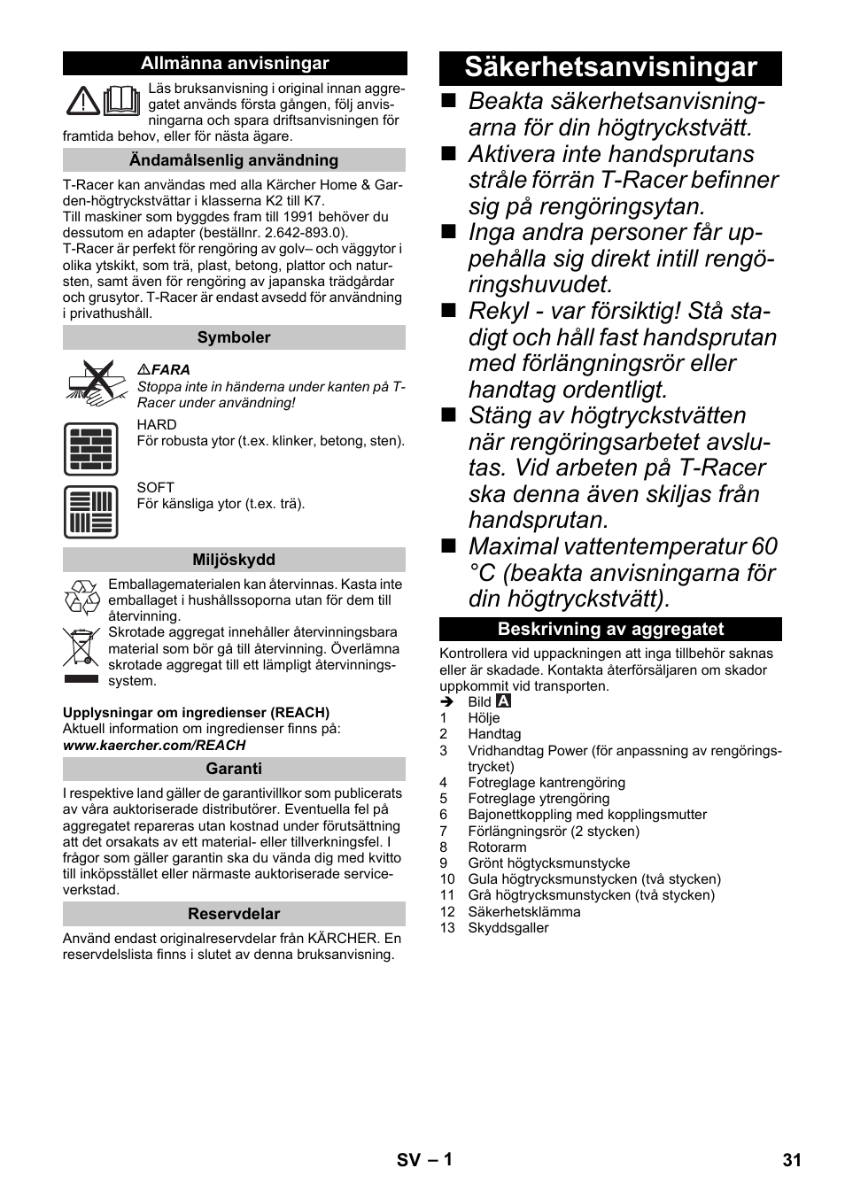 Svenska, Allmänna anvisningar, Ändamålsenlig användning | Symboler, Miljöskydd, Garanti, Reservdelar, Säkerhetsanvisningar, Beskrivning av aggregatet | Karcher K 7 Premium eco!ogic Home User Manual | Page 31 / 96