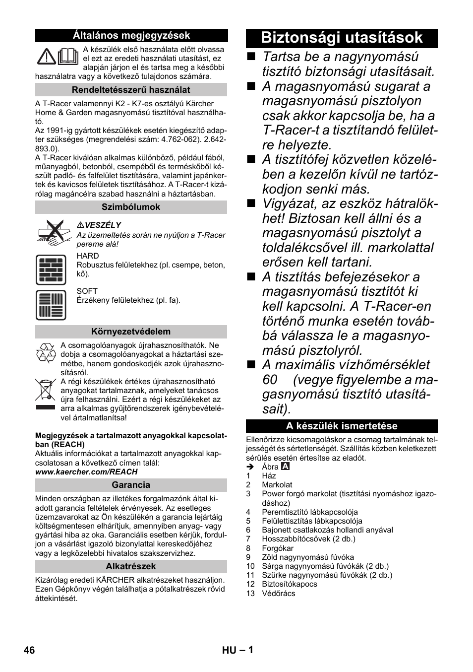 Magyar, Általános megjegyzések, Rendeltetésszerű használat | Szimbólumok, Környezetvédelem, Garancia, Alkatrészek, Biztonsági utasítások, A készülék ismertetése | Karcher K 7 Premium eco!ogic Home User Manual | Page 46 / 96