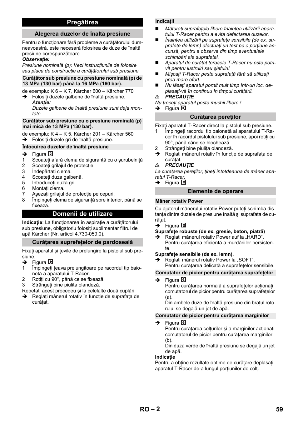 Pregătirea, Alegerea duzelor de înaltă presiune, Înlocuirea duzelor de înaltă presiune | Domenii de utilizare, Curăţarea suprefeţelor de pardoseală, Indicaţii, Curăţarea pereţilor, Elemente de operare, Mâner rotativ power, Comutator de picior pentru curăţarea suprafeţelor | Karcher K 7 Premium eco!ogic Home User Manual | Page 59 / 96