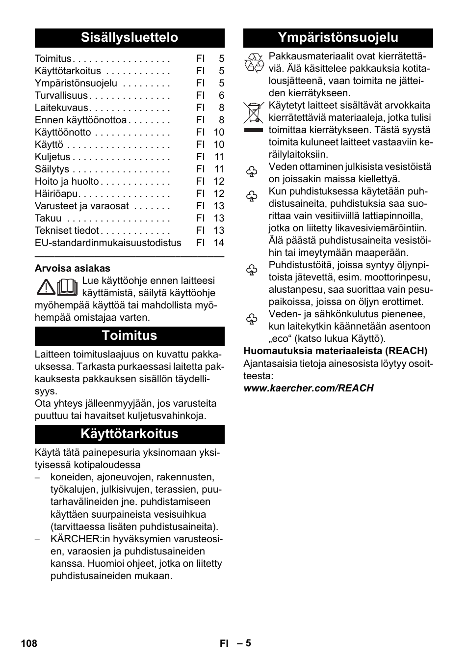 Suomi, Sisällysluettelo, Toimitus | Käyttötarkoitus, Ympäristönsuojelu, Toimitus käyttötarkoitus ympäristönsuojelu | Karcher K 4 Premium eco!ogic Home User Manual | Page 108 / 286