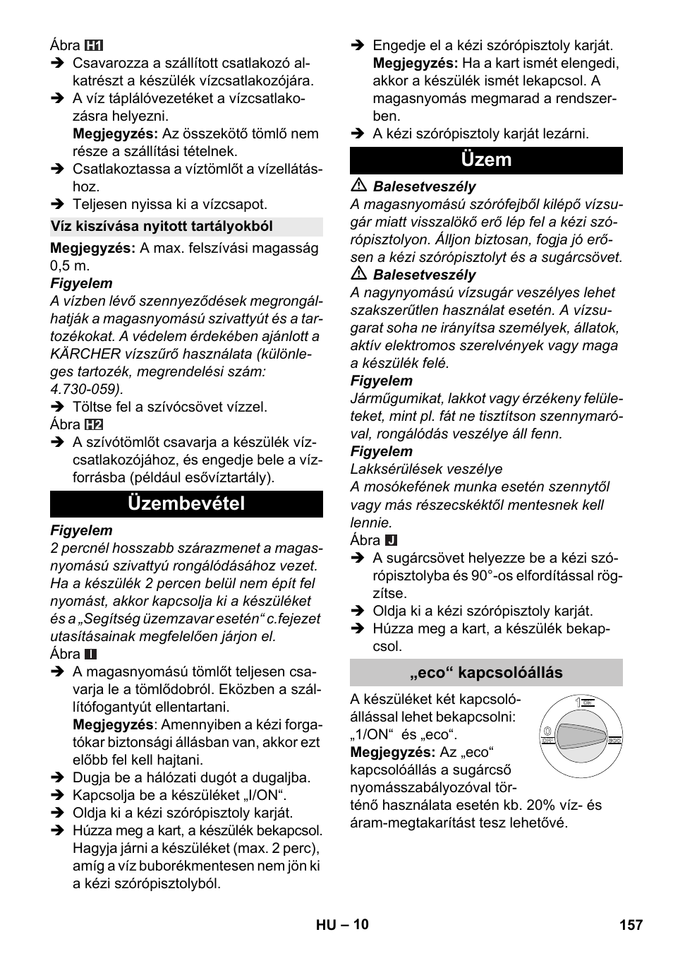 Víz kiszívása nyitott tartályokból, Üzembevétel, Üzem | Eco“ kapcsolóállás, Üzembevétel üzem | Karcher K 4 Premium eco!ogic Home User Manual | Page 157 / 286