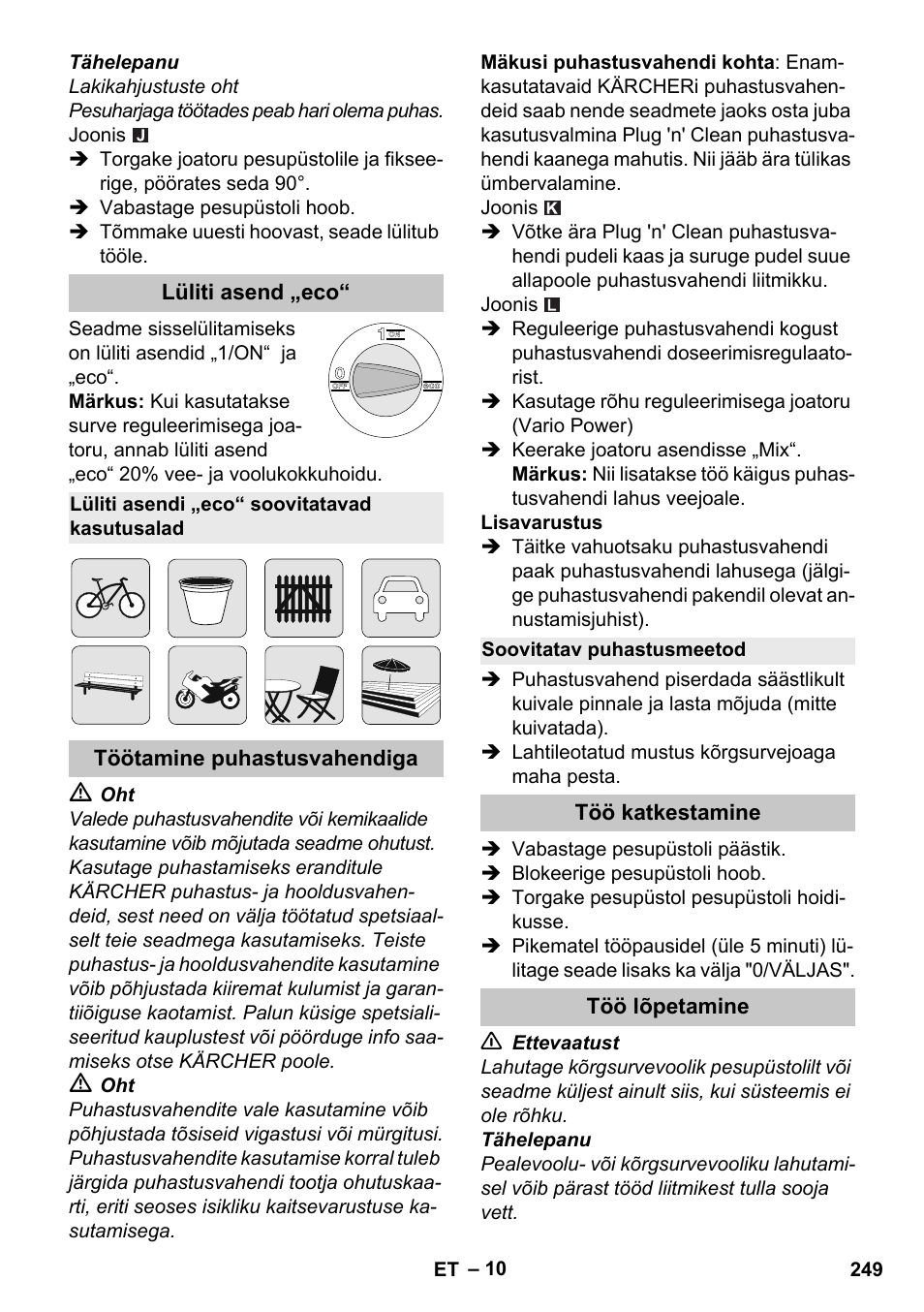 Lüliti asend „eco, Lüliti asendi „eco“ soovitatavad kasutusalad, Töötamine puhastusvahendiga | Soovitatav puhastusmeetod, Töö katkestamine, Töö lõpetamine | Karcher K 4 Premium eco!ogic Home User Manual | Page 249 / 286