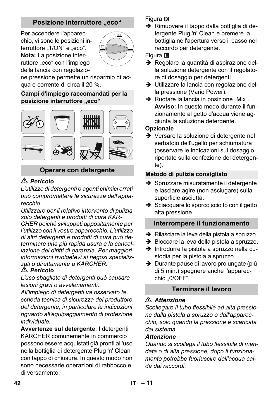 Posizione interruttore „eco, Operare con detergente, Metodo di pulizia consigliato | Interrompere il funzionamento, Terminare il lavoro | Karcher K 4 Premium eco!ogic Home User Manual | Page 42 / 286