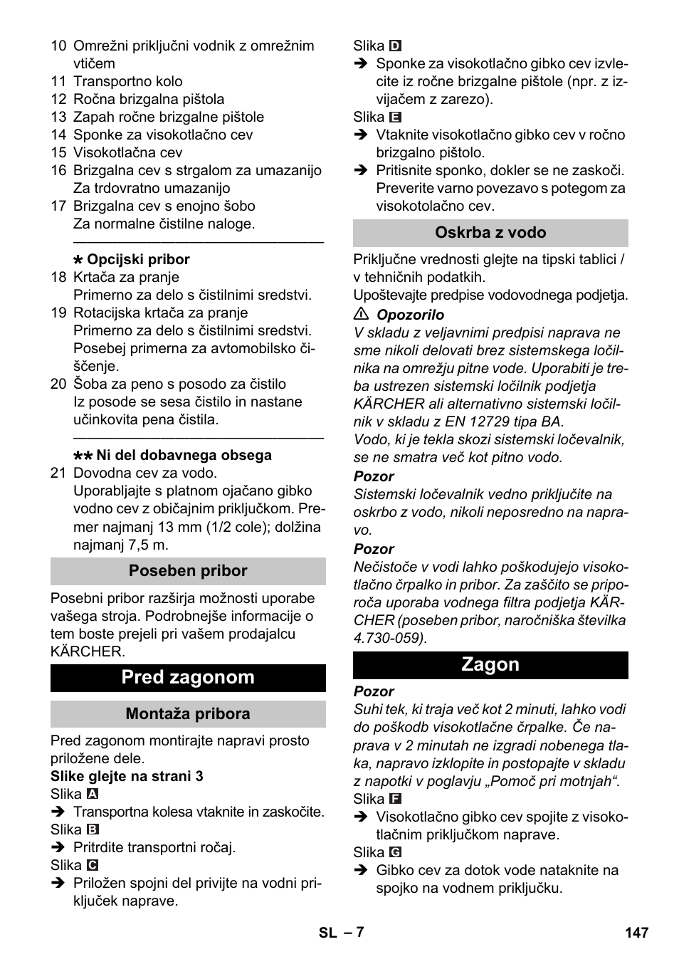 Poseben pribor, Pred zagonom, Montaža pribora | Oskrba z vodo, Zagon | Karcher K 2 Car User Manual | Page 147 / 252