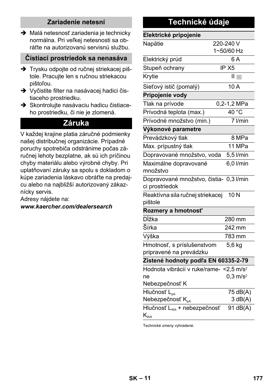 Zariadenie netesní, Čistiaci prostriedok sa nenasáva, Záruka | Technické údaje, Záruka technické údaje | Karcher K 2 Car User Manual | Page 177 / 252