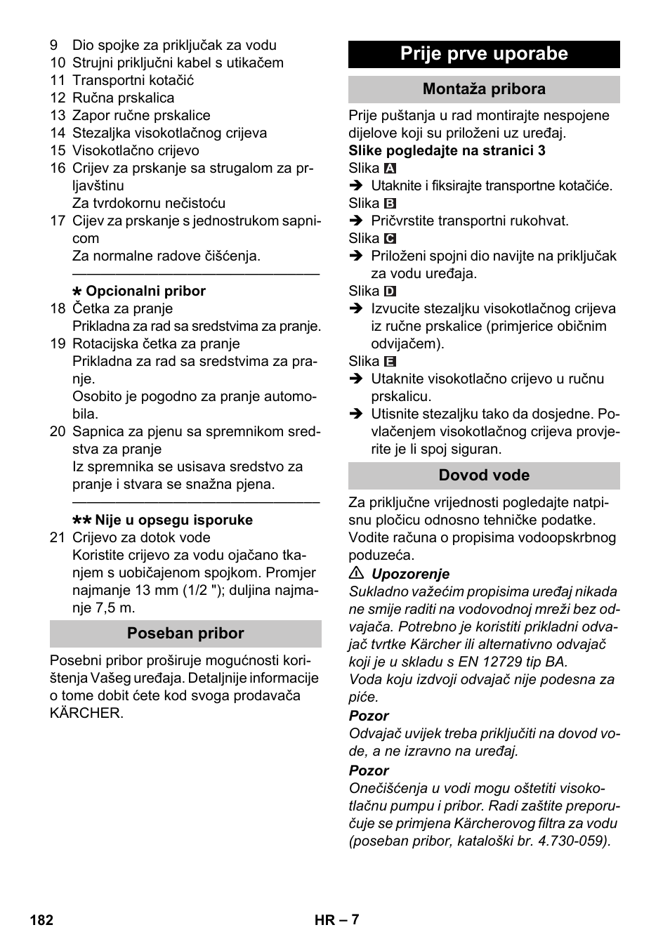 Poseban pribor, Prije prve uporabe, Montaža pribora | Dovod vode | Karcher K 2 Car User Manual | Page 182 / 252