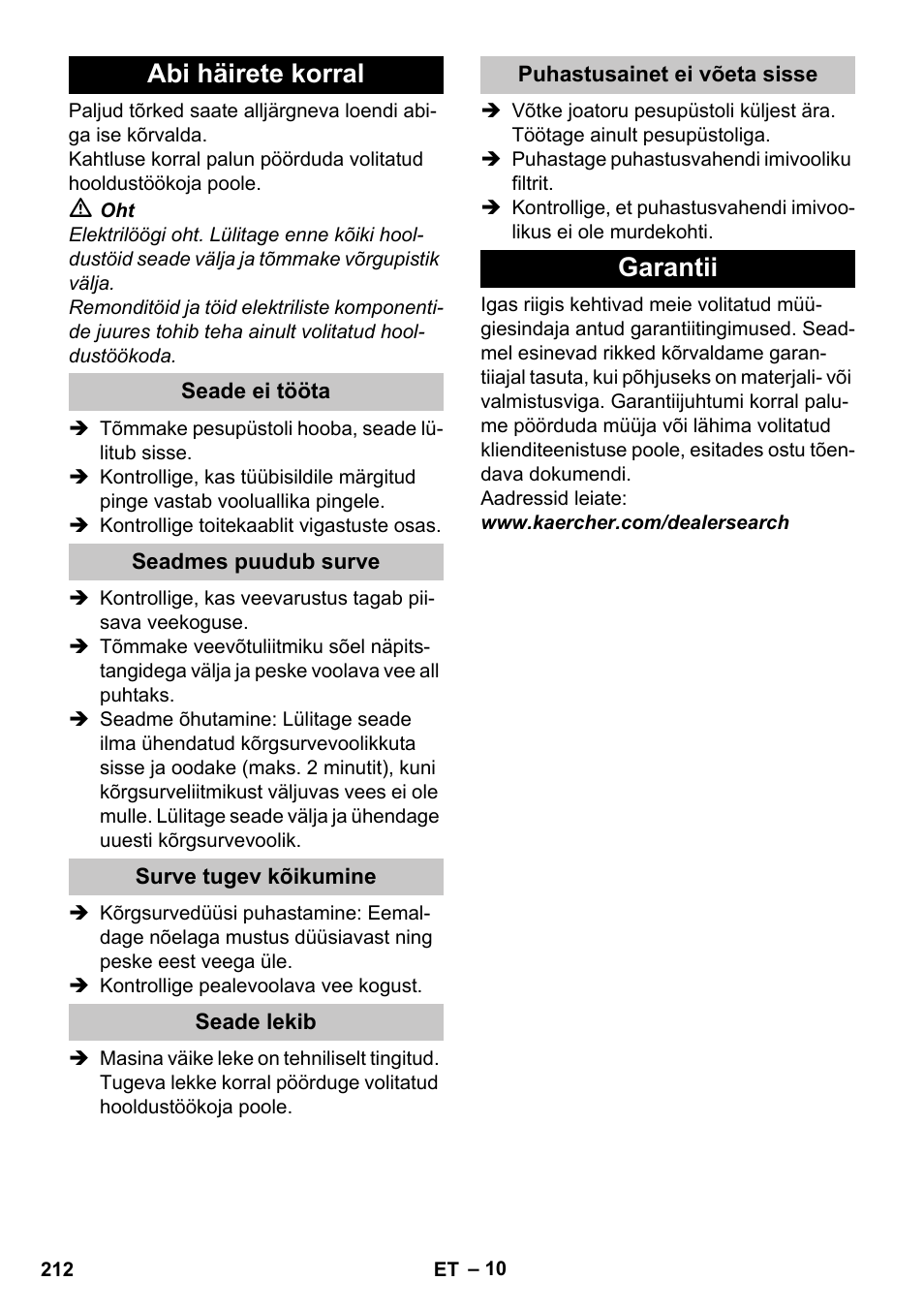 Abi häirete korral, Seade ei tööta, Seadmes puudub surve | Surve tugev kõikumine, Seade lekib, Puhastusainet ei võeta sisse, Garantii | Karcher K 2 Car User Manual | Page 212 / 252