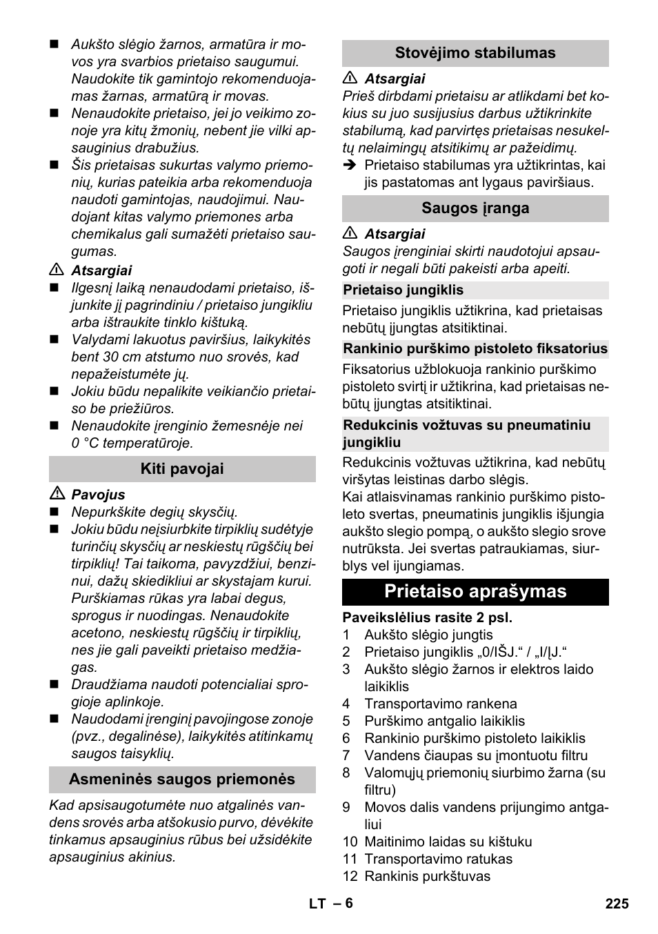 Kiti pavojai, Asmeninės saugos priemonės, Stovėjimo stabilumas | Saugos įranga, Prietaiso jungiklis, Rankinio purškimo pistoleto fiksatorius, Redukcinis vožtuvas su pneumatiniu jungikliu, Prietaiso aprašymas | Karcher K 2 Car User Manual | Page 225 / 252