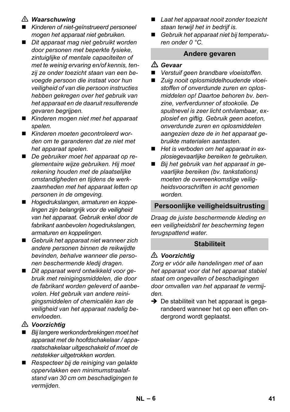 Andere gevaren, Persoonlijke veiligheidsuitrusting, Stabiliteit | Karcher K 2 Car User Manual | Page 41 / 252