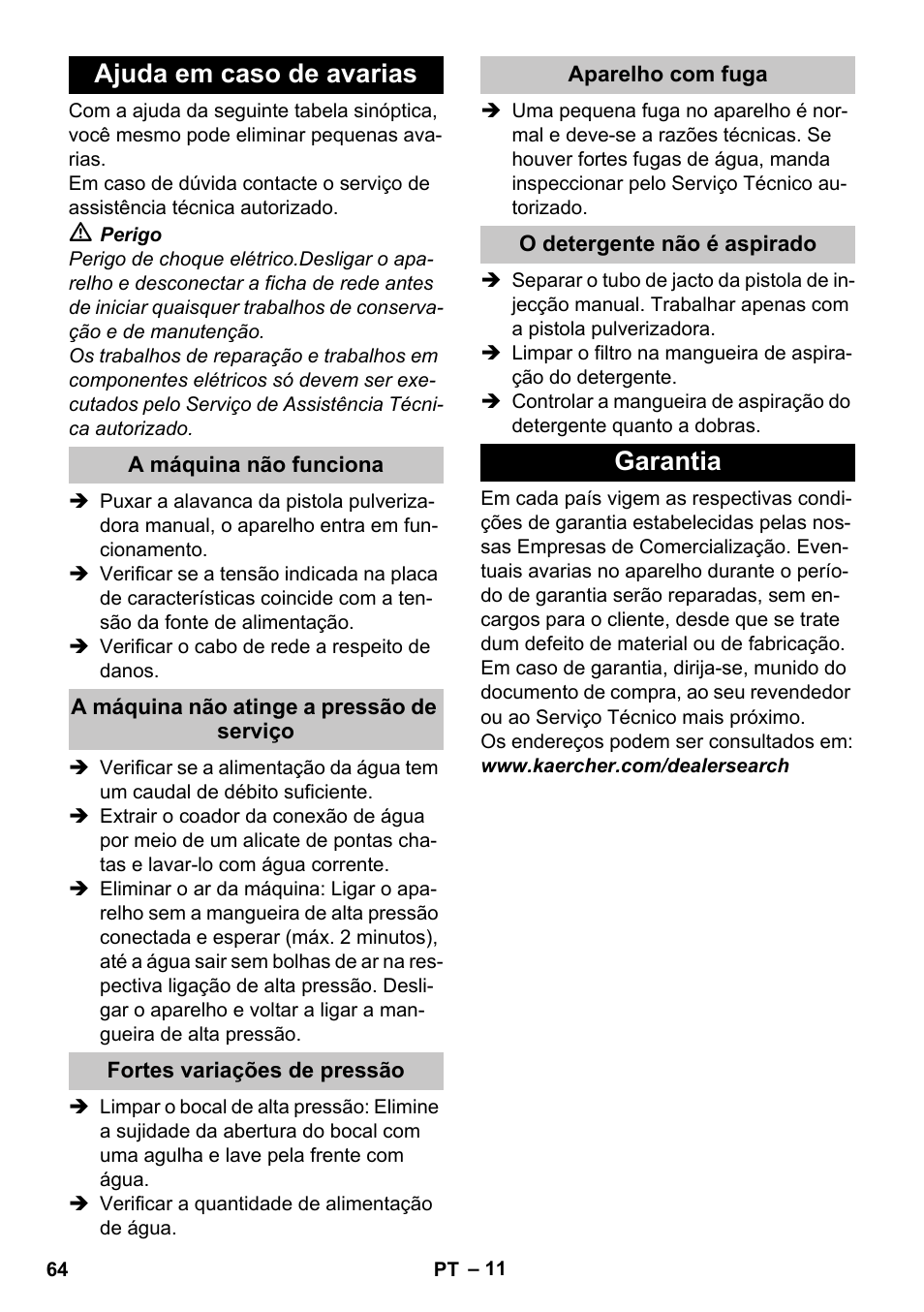 Ajuda em caso de avarias, A máquina não funciona, A máquina não atinge a pressão de serviço | Fortes variações de pressão, Aparelho com fuga, O detergente nгo й aspirado, Garantia | Karcher K 2 Car User Manual | Page 64 / 252