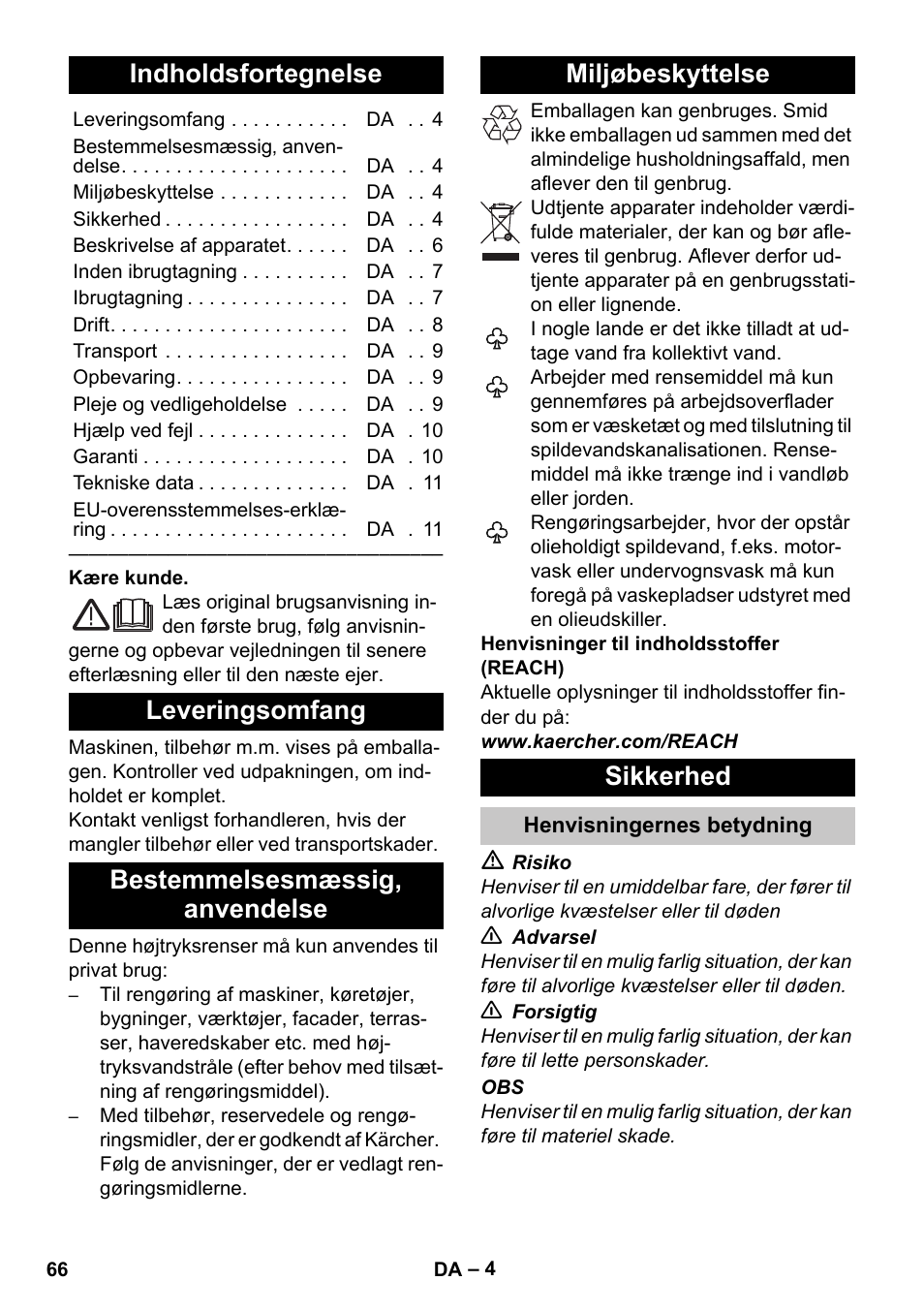 Dansk, Indholdsfortegnelse, Leveringsomfang | Bestemmelsesmæssig‚ anvendelse, Miljøbeskyttelse, Sikkerhed, Henvisningernes betydning | Karcher K 2 Car User Manual | Page 66 / 252