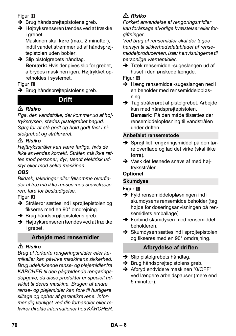 Drift, Arbejde med rensemidler, Anbefalet rensemetode | Skumdyse, Afbrydelse af driften | Karcher K 2 Car User Manual | Page 70 / 252