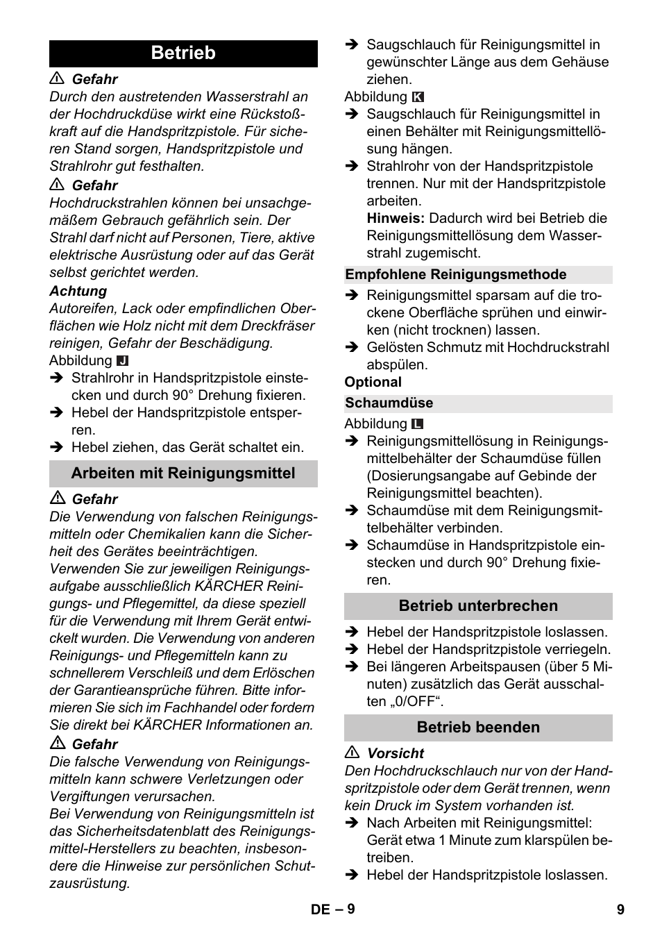 Betrieb, Arbeiten mit reinigungsmittel, Empfohlene reinigungsmethode | Schaumdüse, Betrieb unterbrechen, Betrieb beenden | Karcher K 2 Car User Manual | Page 9 / 252