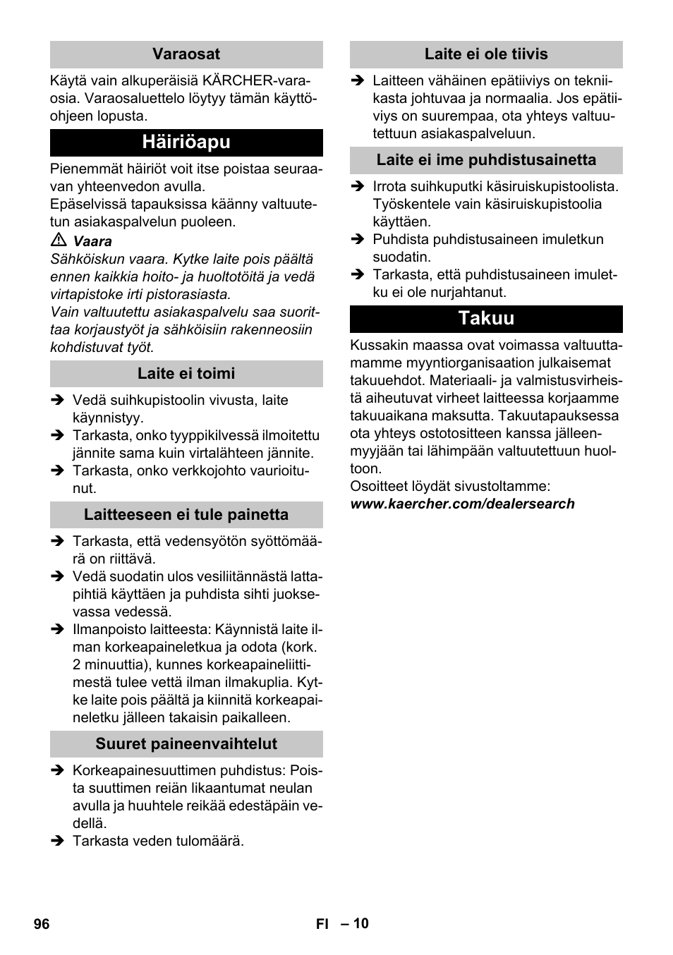 Varaosat, Häiriöapu, Laite ei toimi | Laitteeseen ei tule painetta, Suuret paineenvaihtelut, Laite ei ole tiivis, Laite ei ime puhdistusainetta, Takuu | Karcher K 2 Car User Manual | Page 96 / 252