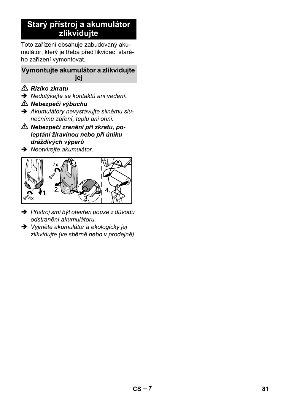Starý přístroj a akumulátor zlikvidujte | Karcher WV 75 plus User Manual | Page 81 / 144