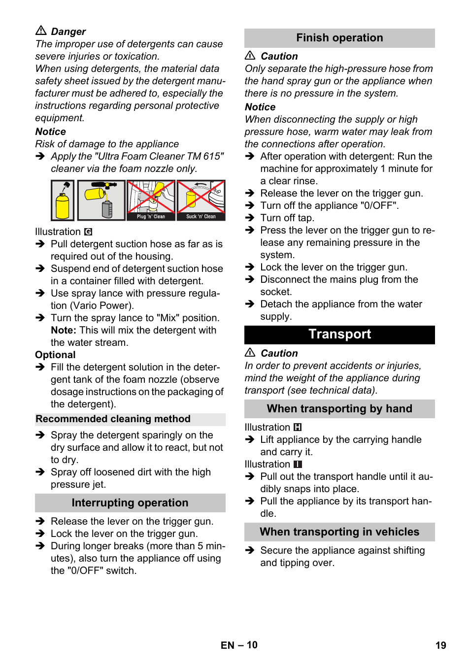 Recommended cleaning method, Interrupting operation, Finish operation | Transport, When transporting by hand, When transporting in vehicles | Karcher K 4 Compact Car User Manual | Page 19 / 46