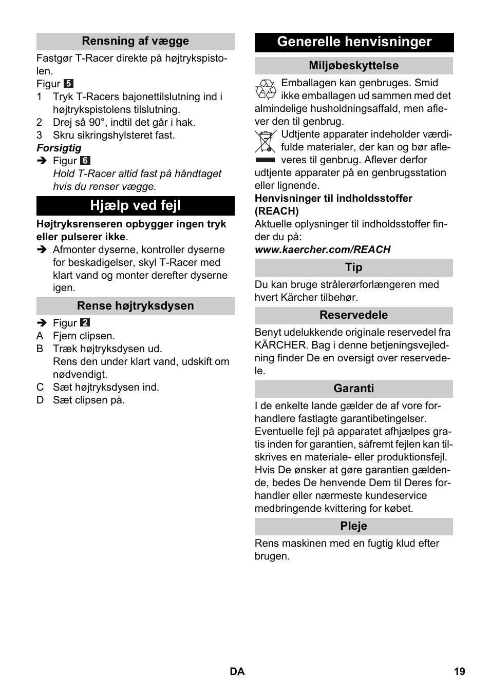 Rensning af vægge, Hjælp ved fejl, Rense højtryksdysen | Generelle henvisninger, Miljøbeskyttelse, Reservedele, Garanti, Pleje | Karcher K 4 Premium eco!ogic Home User Manual | Page 19 / 64
