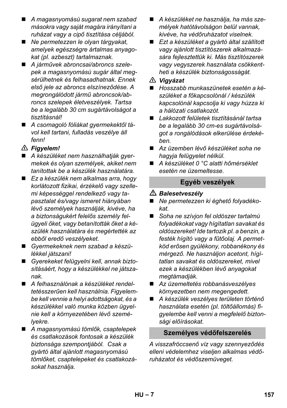 Egyéb veszélyek, Személyes védőfelszerelés | Karcher K 5 Premium eco!ogic Home User Manual | Page 157 / 292