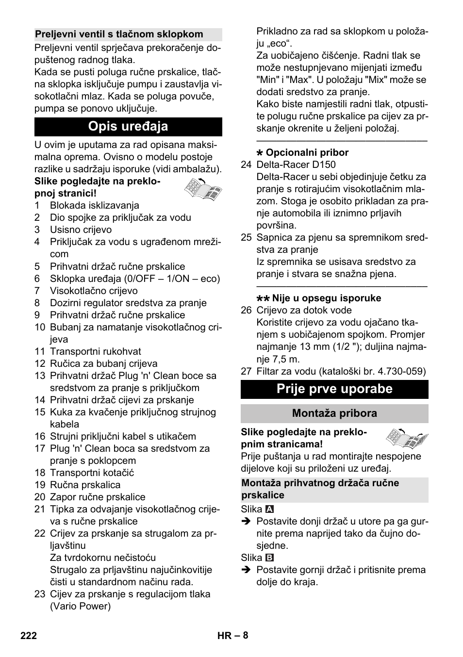Preljevni ventil s tlačnom sklopkom, Opis uređaja, Prije prve uporabe | Montaža pribora, Montaža prihvatnog držača ručne prskalice, Opis uređaja prije prve uporabe | Karcher K 7 Premium eco!ogic Home User Manual | Page 222 / 296