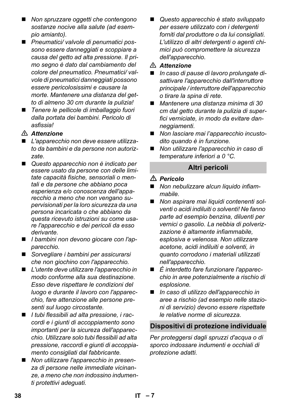 Altri pericoli, Dispositivi di protezione individuale | Karcher K 7 Premium eco!ogic Home User Manual | Page 38 / 296