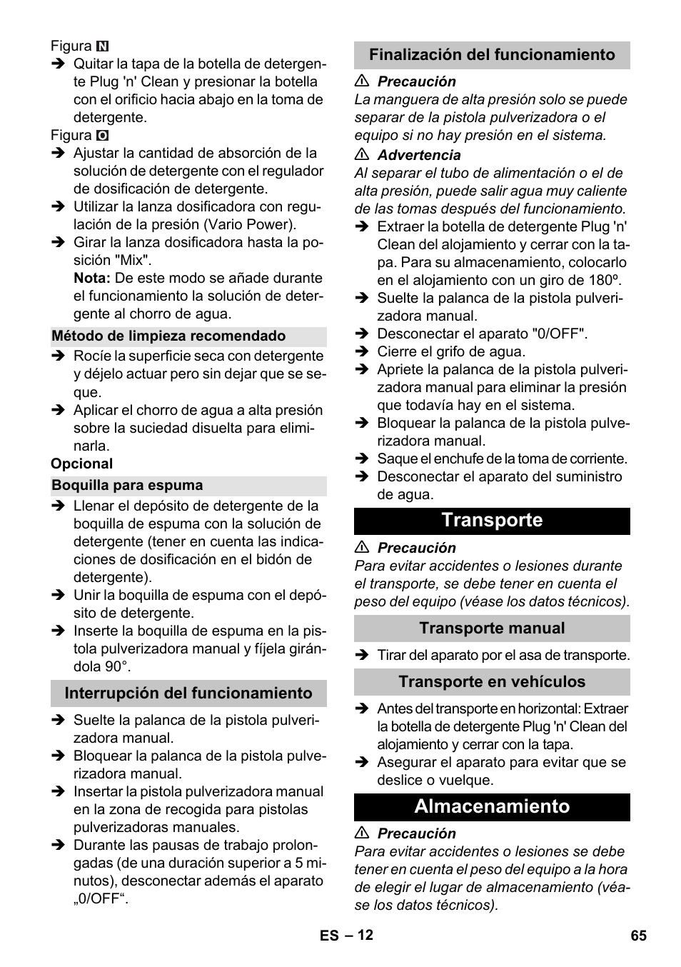 Método de limpieza recomendado, Boquilla para espuma, Interrupción del funcionamiento | Finalización del funcionamiento, Transporte, Transporte manual, Transporte en vehículos, Almacenamiento | Karcher K 7 Premium eco!ogic Home User Manual | Page 65 / 296