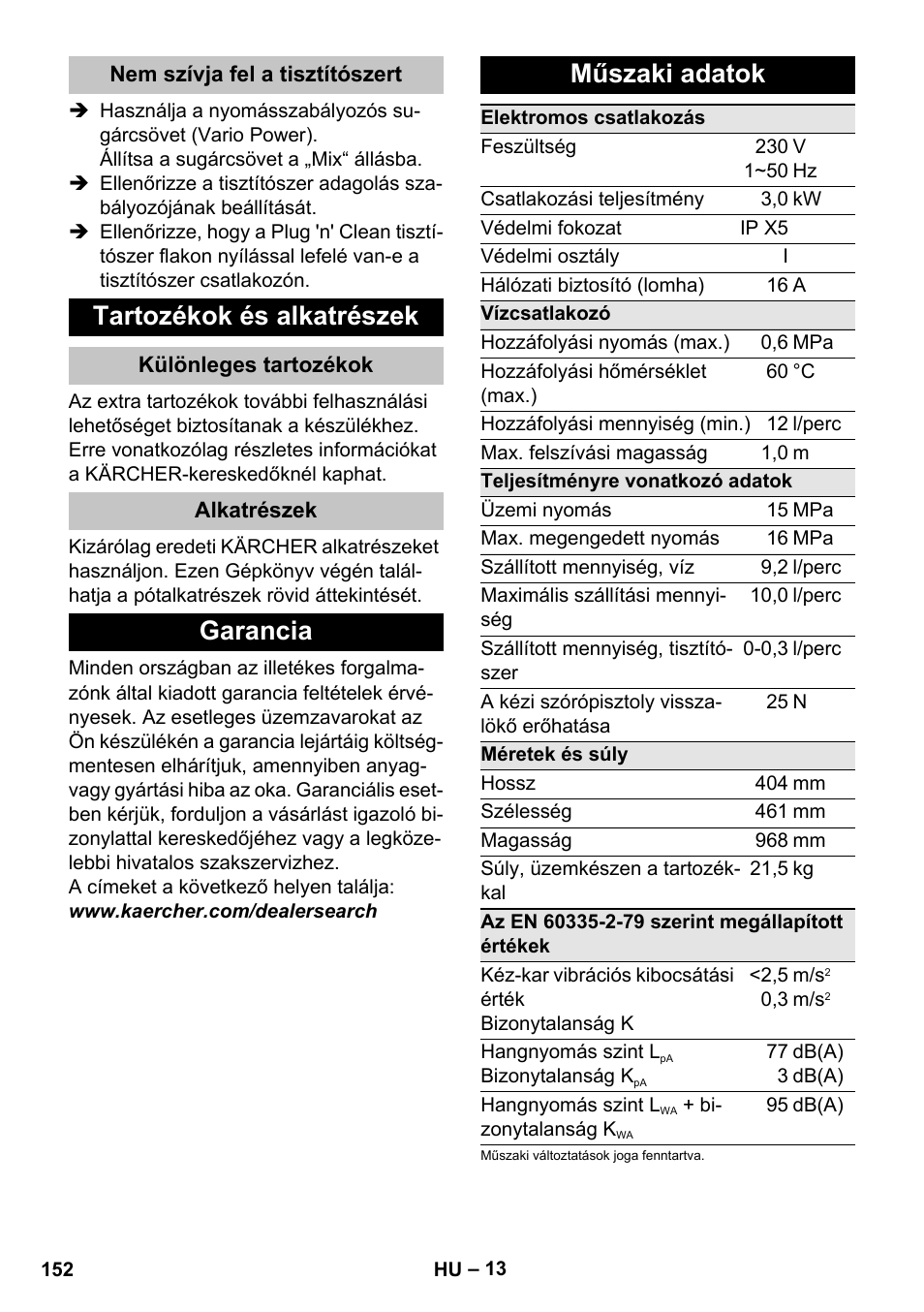 Nem szívja fel a tisztítószert, Tartozékok és alkatrészek, Különleges tartozékok | Alkatrészek, Garancia, Műszaki adatok, Garancia műszaki adatok | Karcher K 7 User Manual | Page 152 / 288