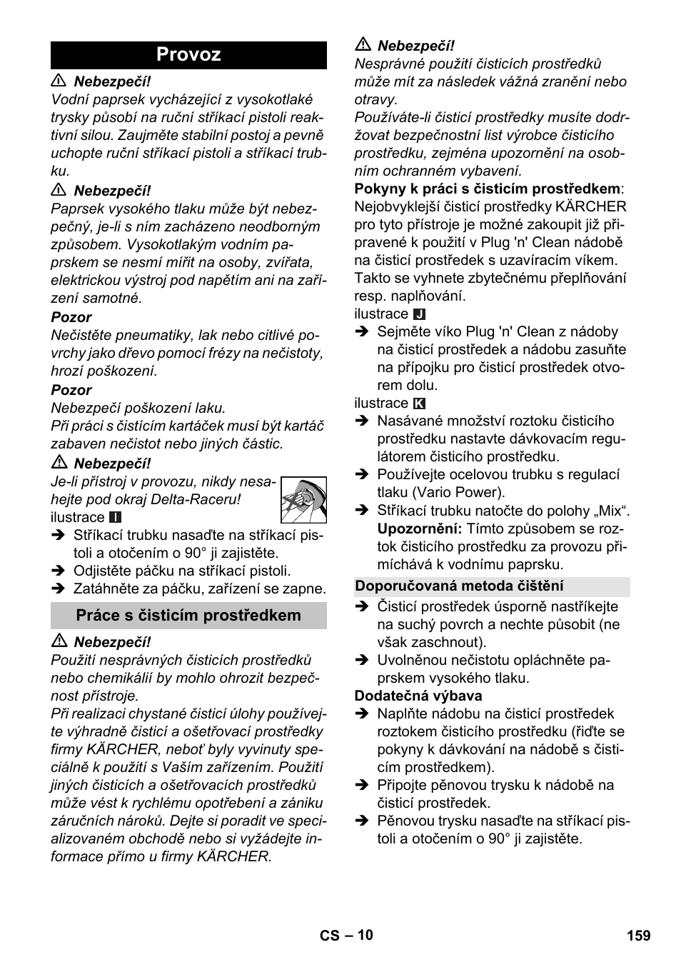 Provoz, Práce s čisticím prostředkem, Doporučovaná metoda čištění | Karcher K 7 User Manual | Page 159 / 288
