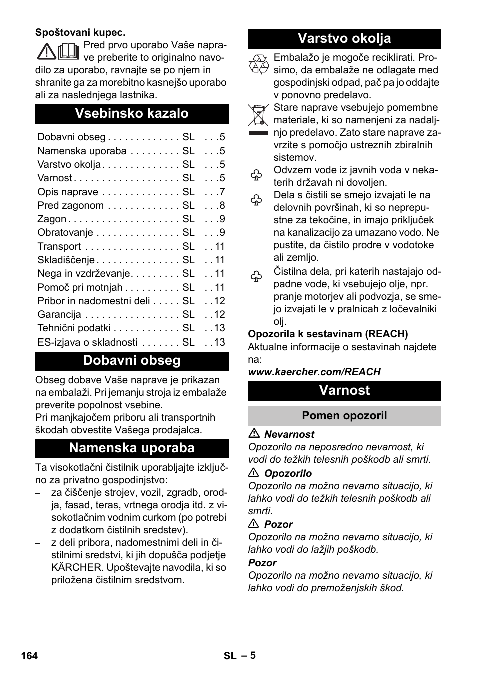 Slovenščina, Vsebinsko kazalo, Dobavni obseg | Namenska uporaba, Varstvo okolja, Varnost, Pomen opozoril | Karcher K 7 User Manual | Page 164 / 288