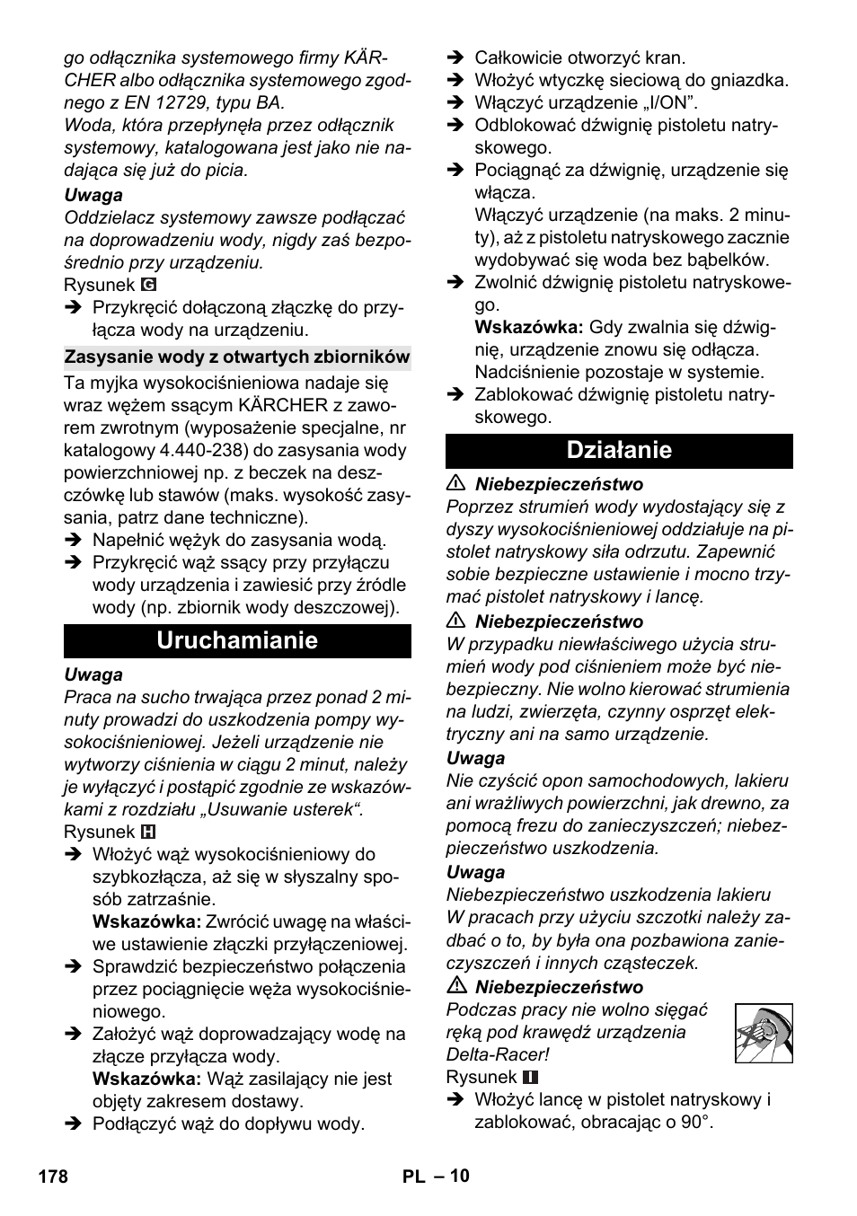 Zasysanie wody z otwartych zbiorników, Uruchamianie, Działanie | Uruchamianie działanie | Karcher K 7 User Manual | Page 178 / 288