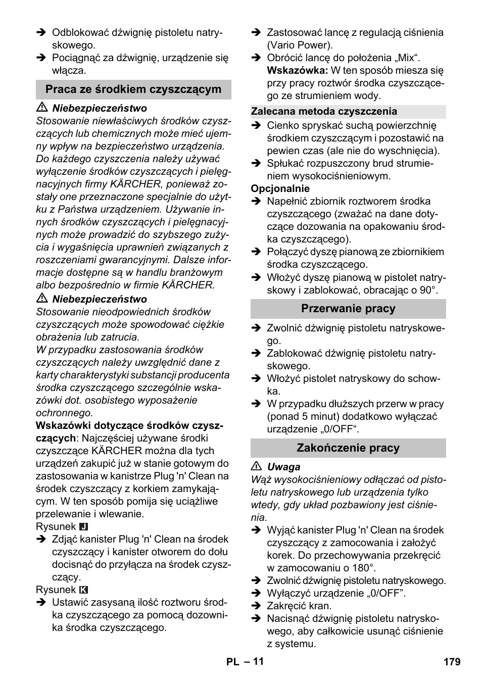 Praca ze środkiem czyszczącym, Zalecana metoda czyszczenia, Przerwanie pracy | Zakończenie pracy | Karcher K 7 User Manual | Page 179 / 288