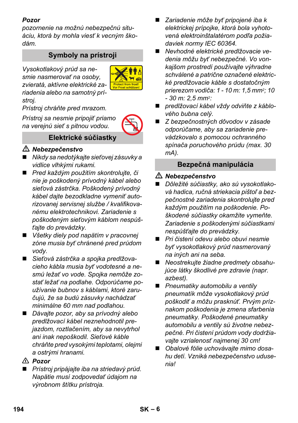 Symboly na prístroji, Elektrické súčiastky, Bezpečná manipulácia | Karcher K 7 User Manual | Page 194 / 288