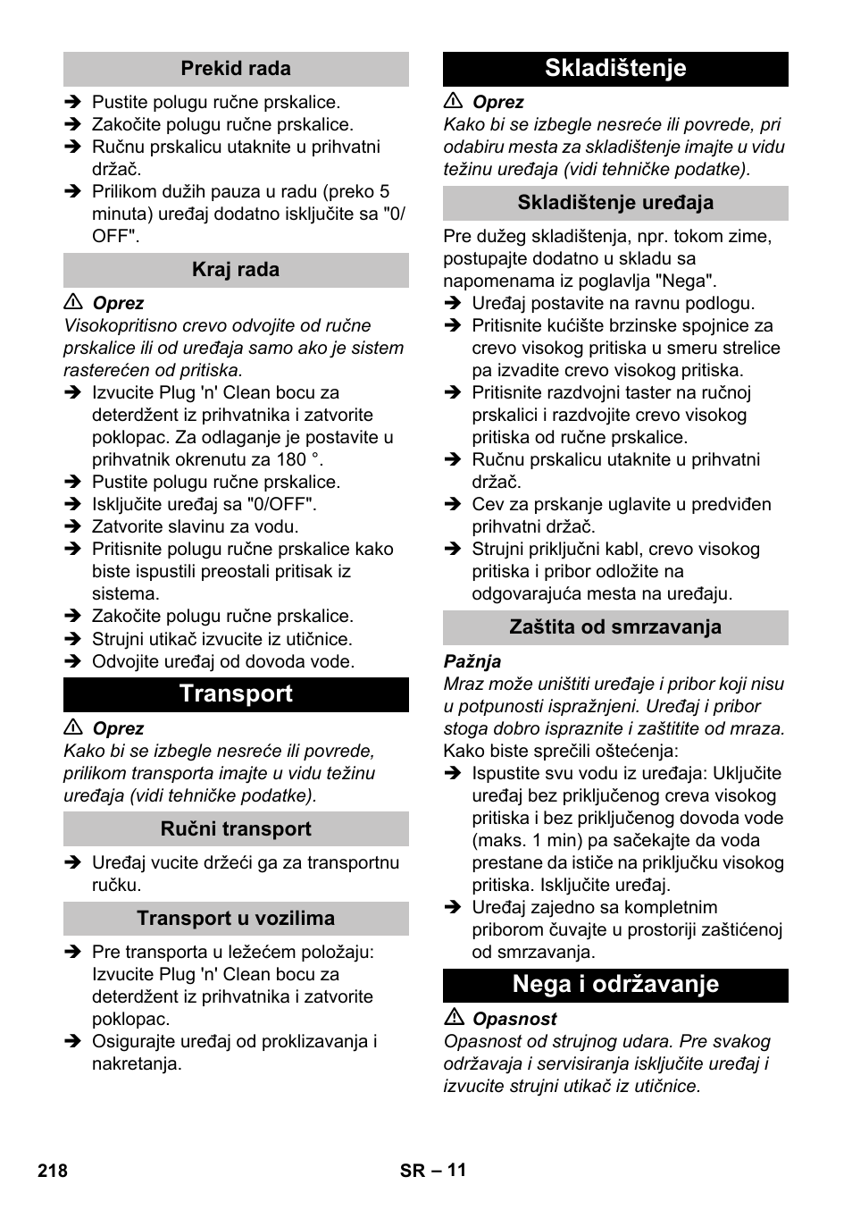 Prekid rada, Kraj rada, Transport | Ručni transport, Transport u vozilima, Skladištenje, Skladištenje uređaja, Zaštita od smrzavanja, Nega i održavanje | Karcher K 7 User Manual | Page 218 / 288