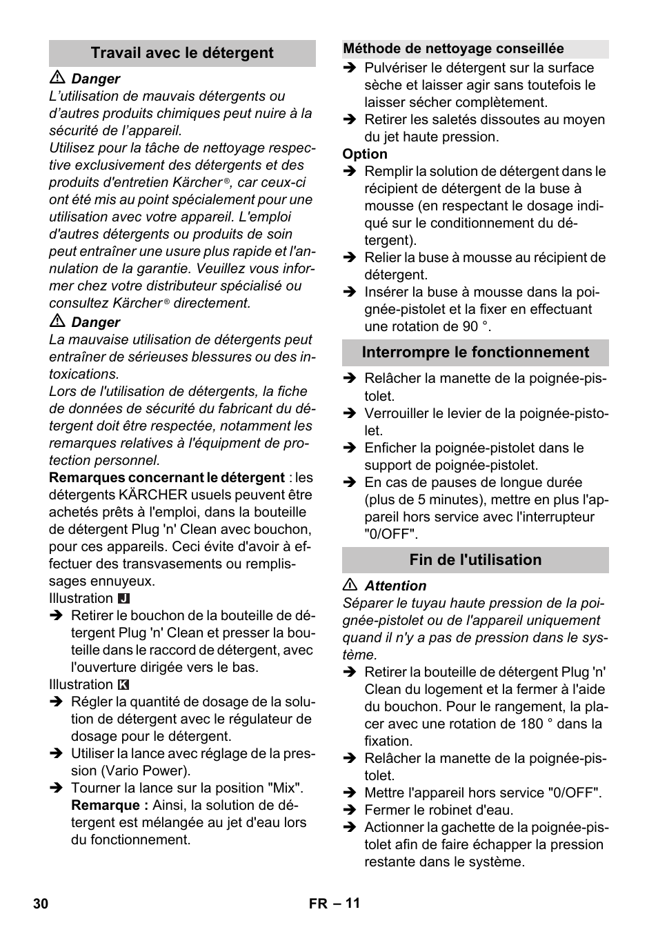 Travail avec le détergent, Méthode de nettoyage conseillée, Interrompre le fonctionnement | Fin de l'utilisation | Karcher K 7 User Manual | Page 30 / 288