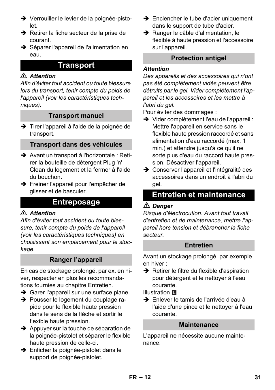 Transport, Transport manuel, Transport dans des véhicules | Entreposage, Ranger l’appareil, Protection antigel, Entretien et maintenance, Entretien, Maintenance | Karcher K 7 User Manual | Page 31 / 288