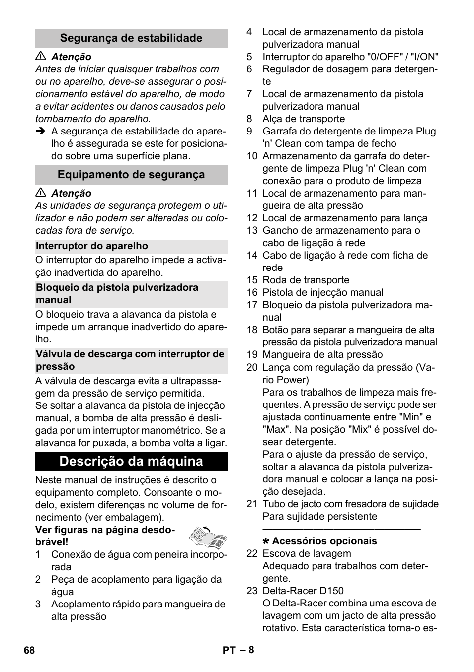 Segurança de estabilidade, Equipamento de segurança, Interruptor do aparelho | Bloqueio da pistola pulverizadora manual, Válvula de descarga com interruptor de pressão, Descrição da máquina | Karcher K 7 User Manual | Page 68 / 288