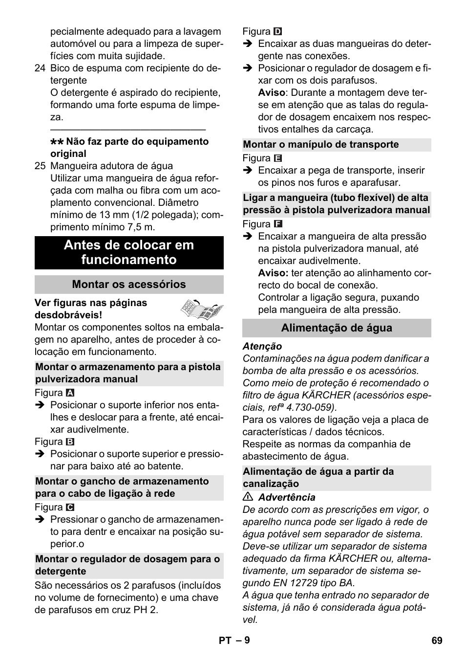 Antes de colocar em funcionamento, Montar os acessórios, Montar o regulador de dosagem para o detergente | Montar o manípulo de transporte, Alimentação de água, Alimentação de água a partir da canalização | Karcher K 7 User Manual | Page 69 / 288