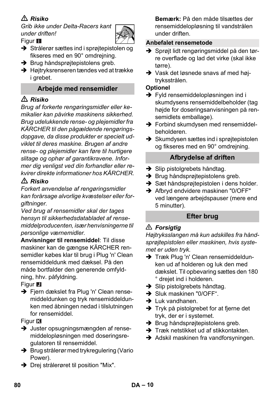 Arbejde med rensemidler, Anbefalet rensemetode, Afbrydelse af driften | Efter brug | Karcher K 7 User Manual | Page 80 / 288