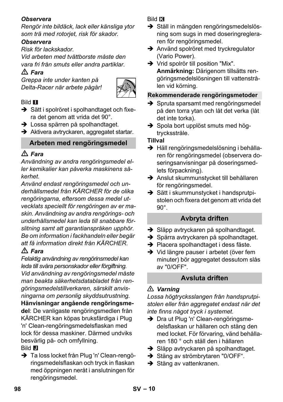 Arbeten med rengöringsmedel, Rekommenderade rengöringsmetoder, Avbryta driften | Avsluta driften | Karcher K 7 User Manual | Page 98 / 288