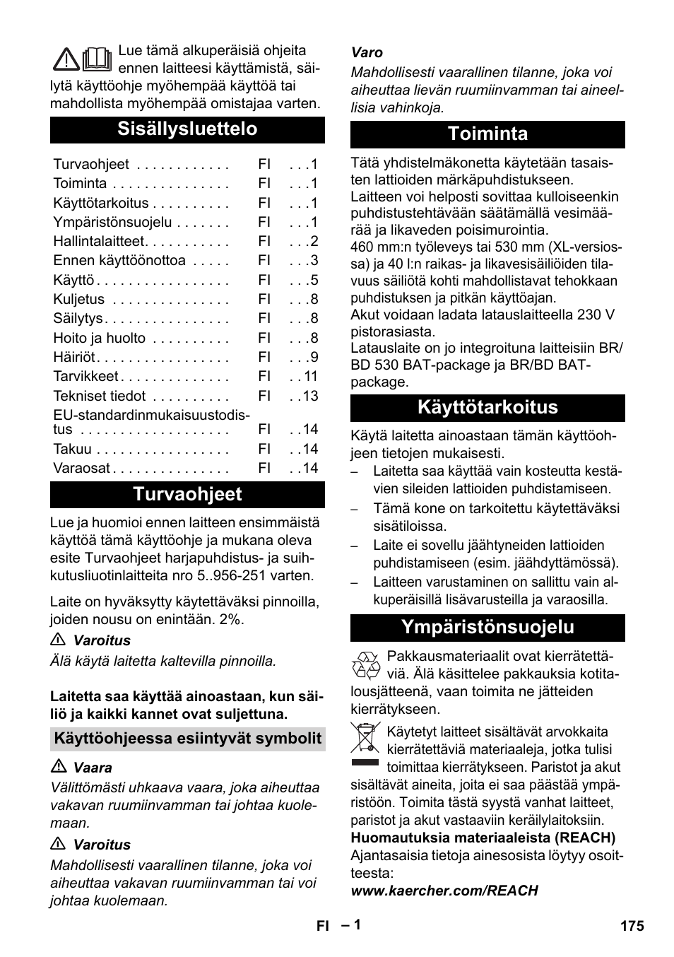 Suomi, Sisällysluettelo, Turvaohjeet | Toiminta käyttötarkoitus ympäristönsuojelu | Karcher BD 530 Bp User Manual | Page 175 / 384