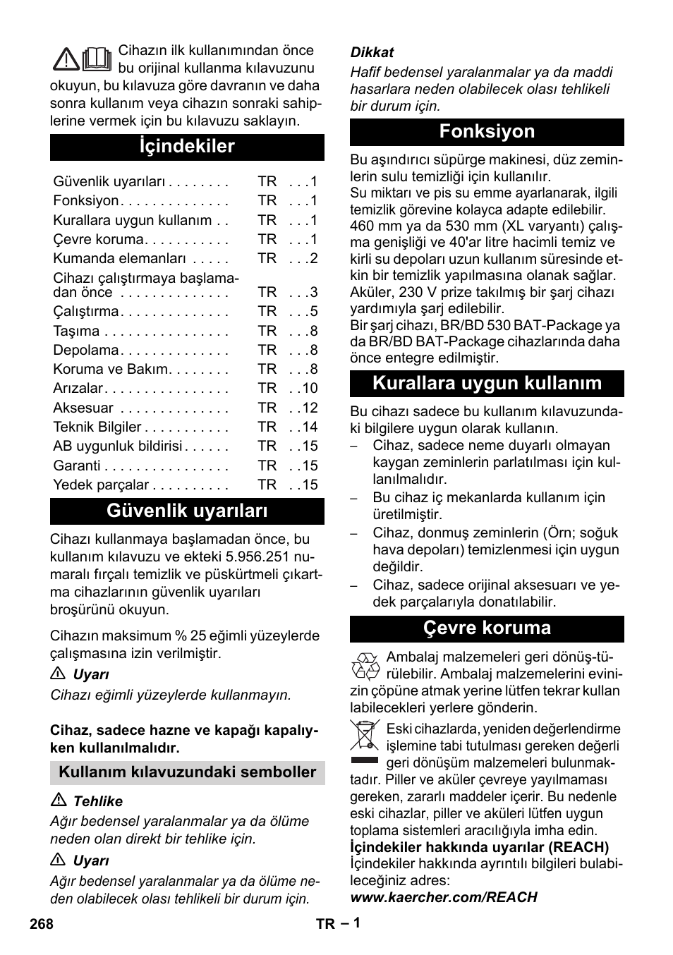 Türkçe, Içindekiler, Güvenlik uyarıları | Fonksiyon kurallara uygun kullanım çevre koruma | Karcher BD 530 Bp User Manual | Page 268 / 384