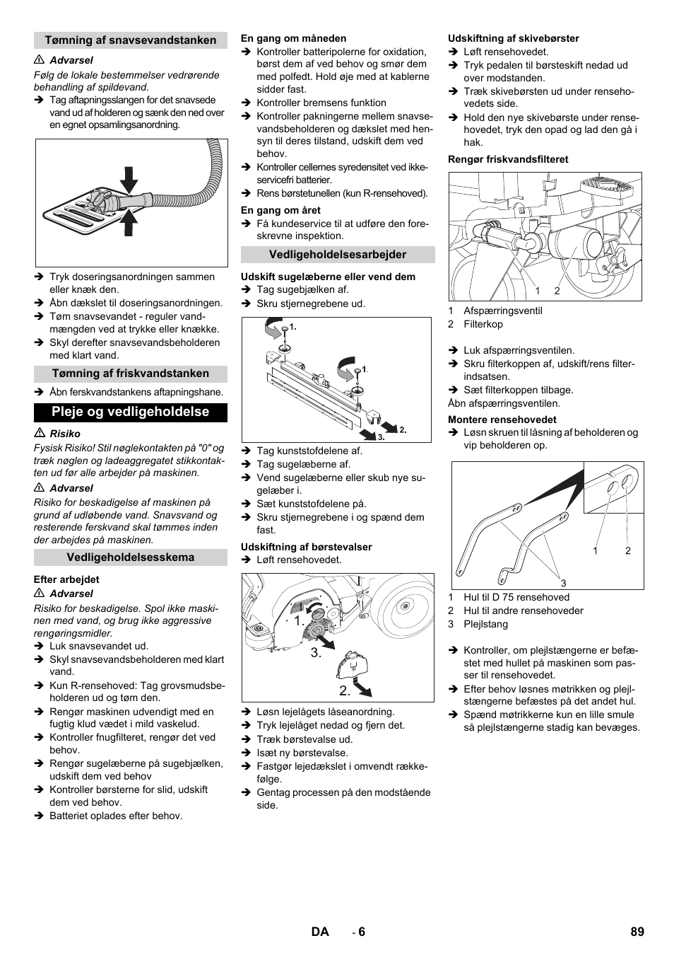 Pleje og vedligeholdelse | Karcher B 80 W Bp Pack User Manual | Page 89 / 260