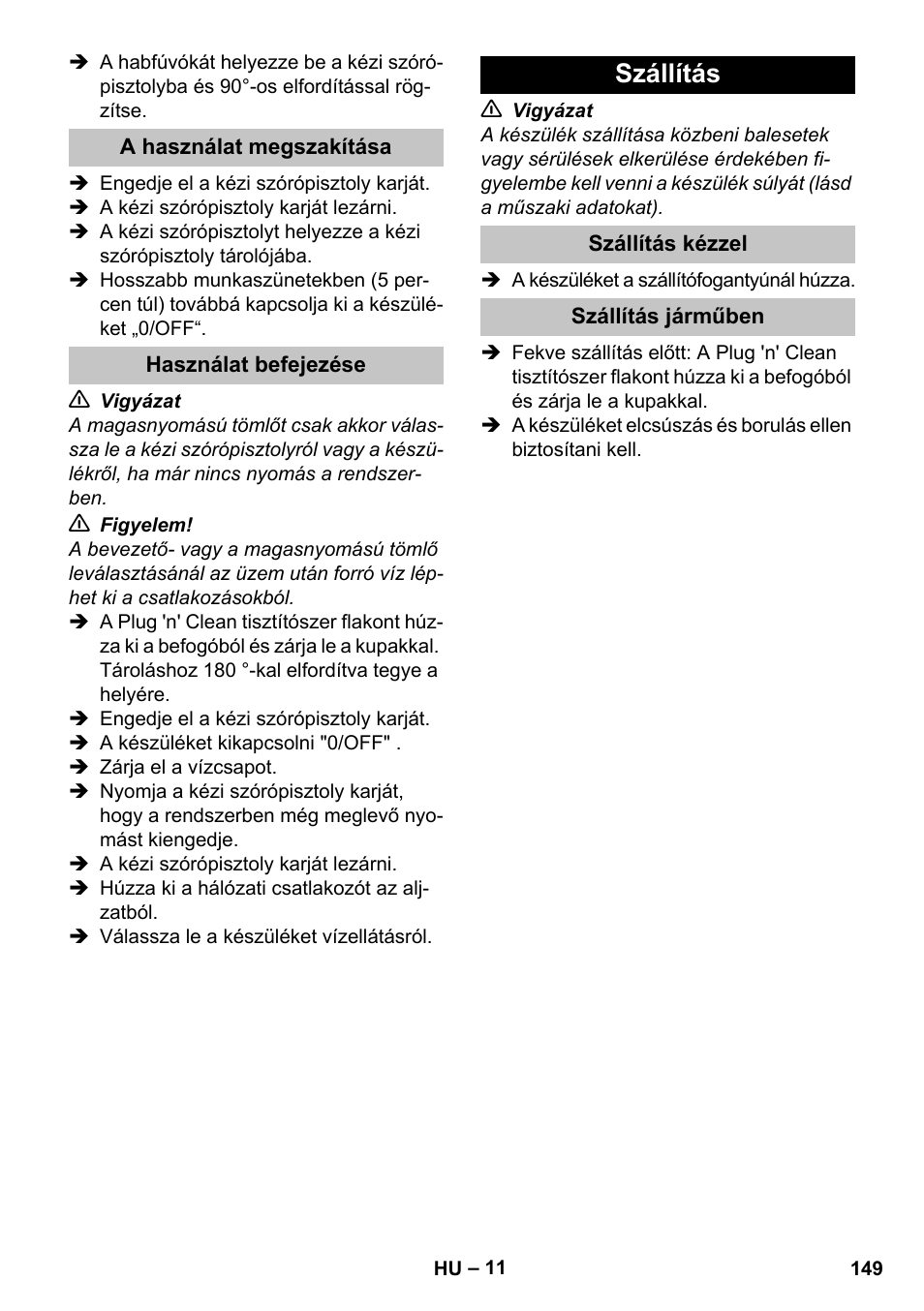 A használat megszakítása, Használat befejezése, Szállítás | Szállítás kézzel, Szállítás járműben | Karcher K 7 Premium User Manual | Page 149 / 288